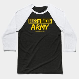 Hugs & Bacon Army - Slanted Baseball T-Shirt
